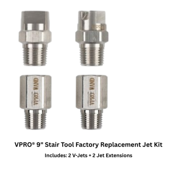 VPRO® Stair Tool 9" Factory Replacement Jet Kit